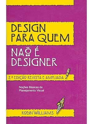 design para quem nao e designer - robin williams