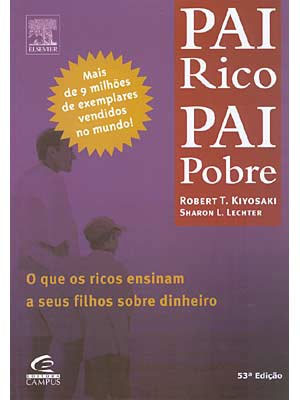 pai rico, pai pobre - robert t kiyosaki