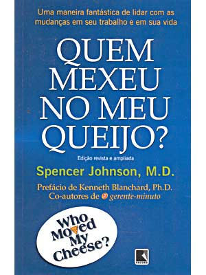 quem mexeu no meu queijo - spencer johnson