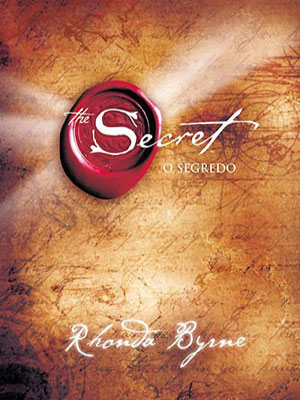 the secret, o segredo, a lei da atração - rhonda byrne